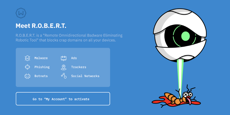 Meet R.O.B.E.R.T — Malware and Ad Blocker