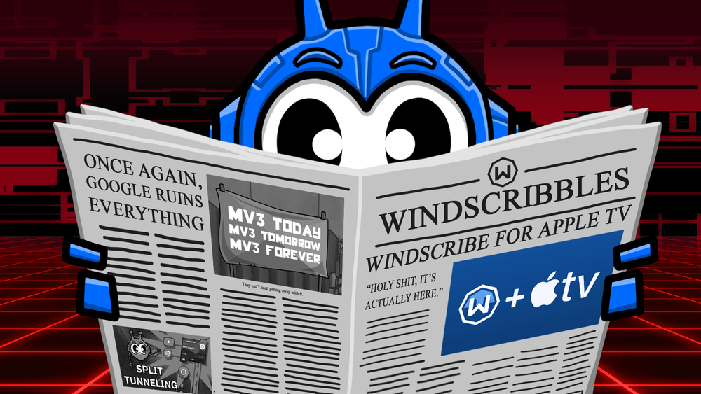 September Updates from Windscribe